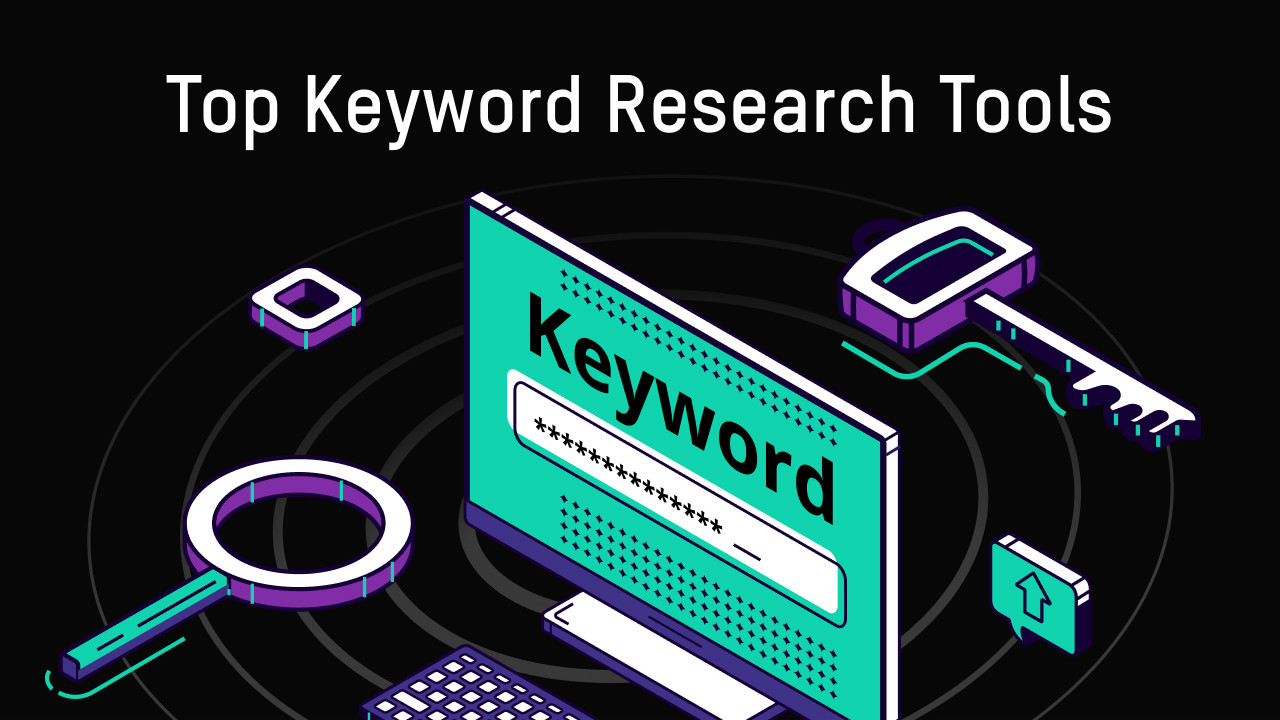 6 Keyword Research Tools For Maximizing The Impact of Search Ads